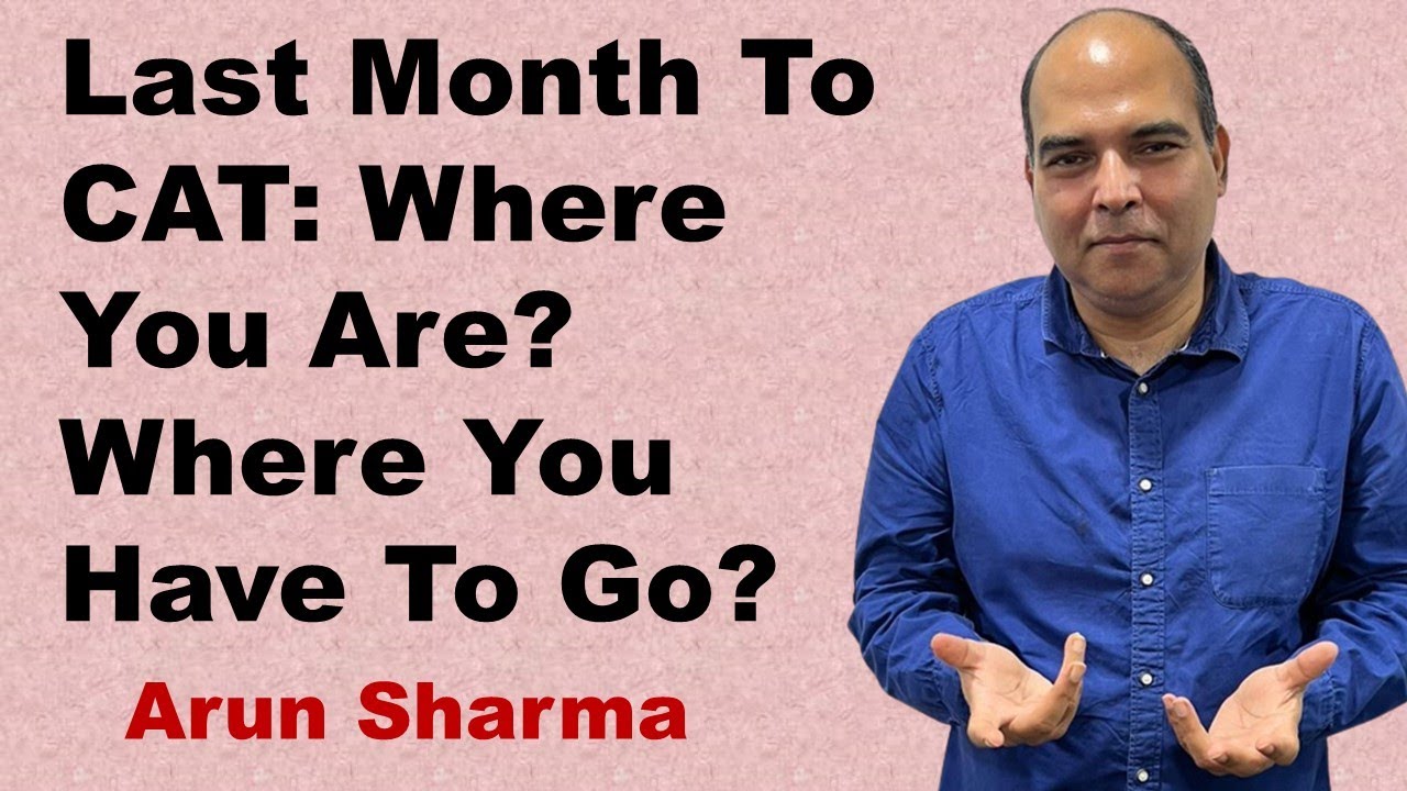 Last Month To CAT: Where You Are? Where To Go? | CAT 2022 Preparation | How To Prepare For CAT