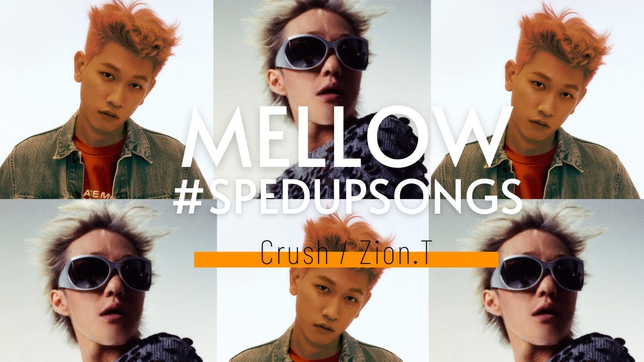 [Playlist] Crush, Zion.T - TIKTOK Mellow Sped Up