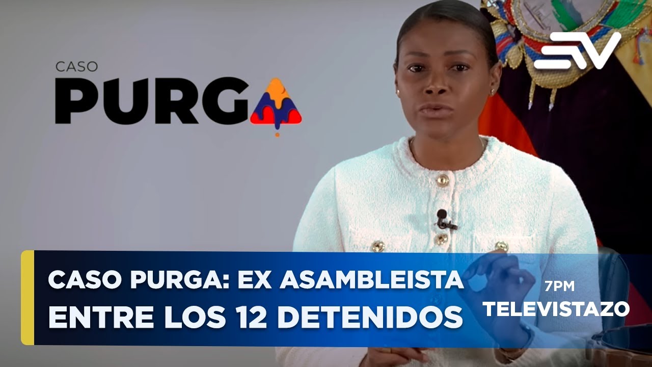 Caso Purga en Ecuador: Ex legislador y ex juez detenidos junto a otros 10 | Televistazo | Ecuavisa