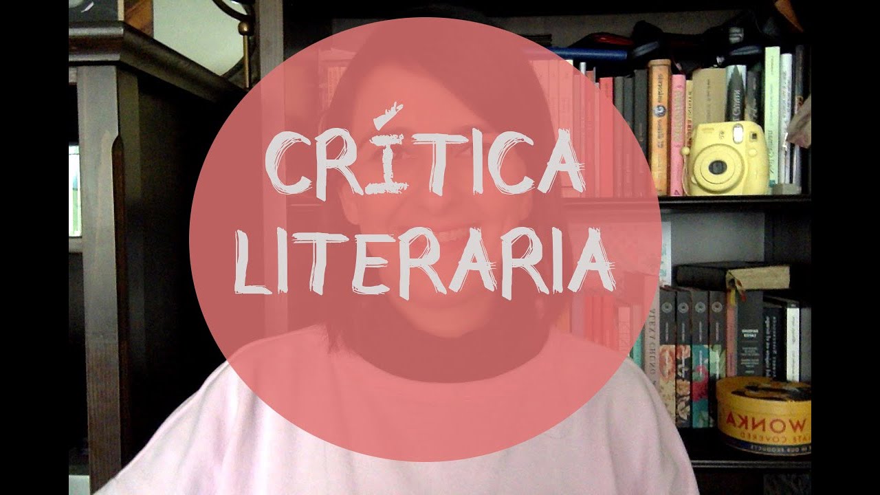 CR&Iacute;TICA LITERARIA