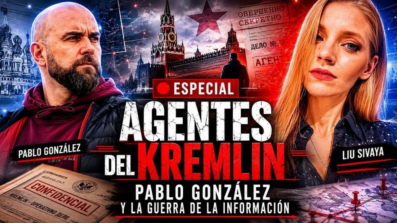 🔴 ESPECIAL | &ldquo;AGENTES DEL KREMLIN&rdquo;: PABLO GONZ&Aacute;LEZ Y LA GUERRA DE LA INFORMACI&Oacute;N