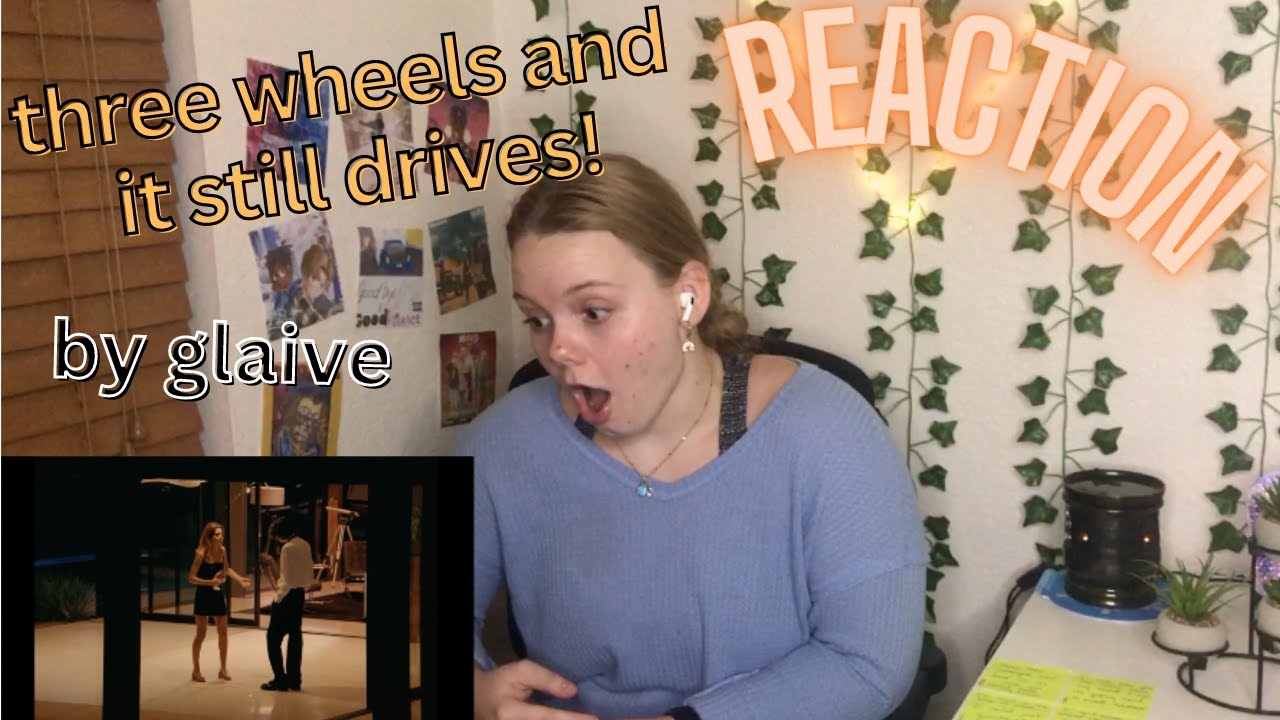 glaive - three wheels and it still drives! (official video) REACTION!