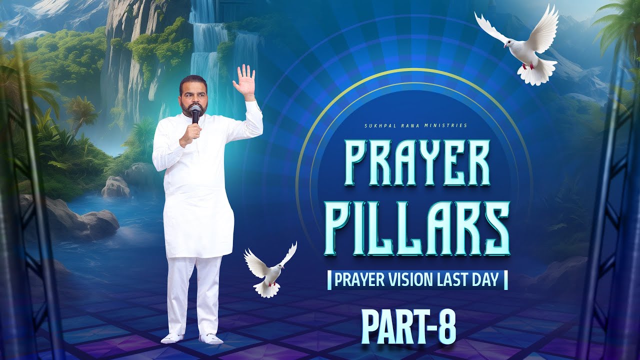 PRAYER PILLARS | POWERFUL POSITIVE PRAYER (PRAYER VISION) PART - 8 ||