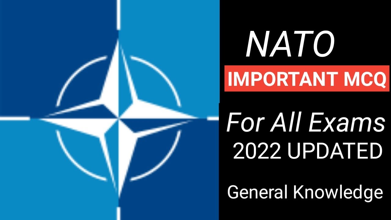 What is NATO#NATO MCQ For All Competitive Exams#NATO GK# NATO 2022 Update#NATO Study IQ# BEST GK#