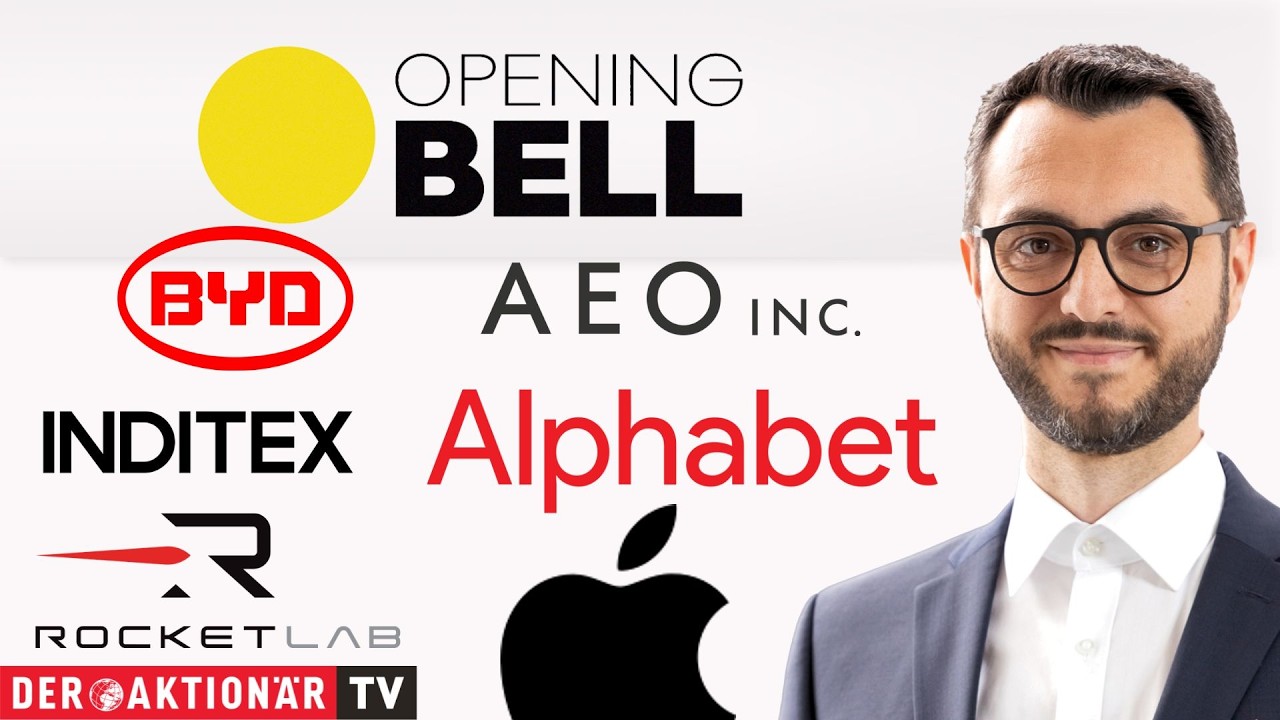 Opening Bell: Apple, Alphabet/ Fortum, Rocket Lab, Inditex, American Eagle Outfitters, BYD