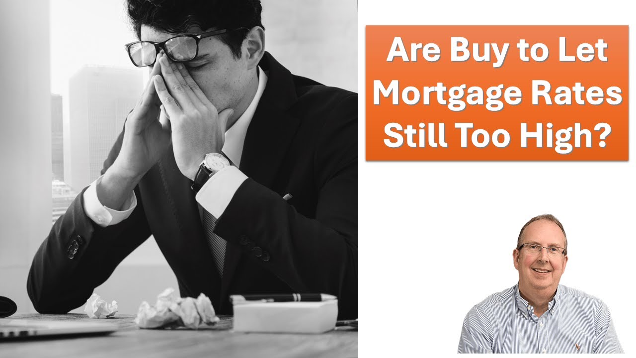 Are Buy To Let Mortgage Rates Still Too High?