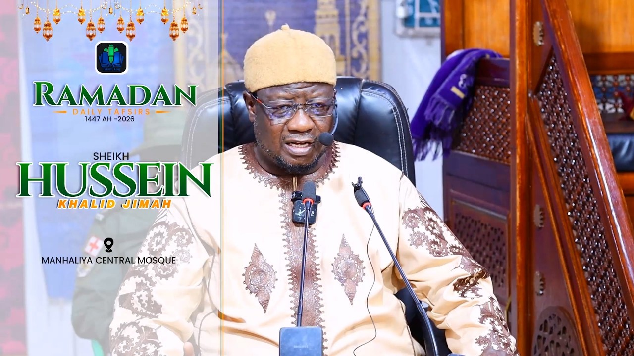 day 11 - SHEIKH HUSSEIN JIMAH - RAMADAN TAFSIR 1447 AH (2026) || iSLAMLOG ||Official