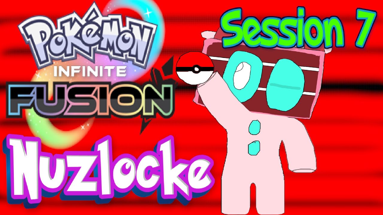 Pokemon Infinte Fusion Nuzlocek: Session 7
