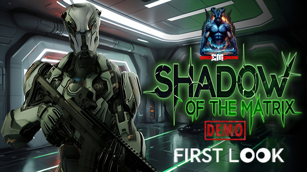 time to try this demo  :Shadow of the Matrix (MAYBE SHORT STREAM AS DEMO)