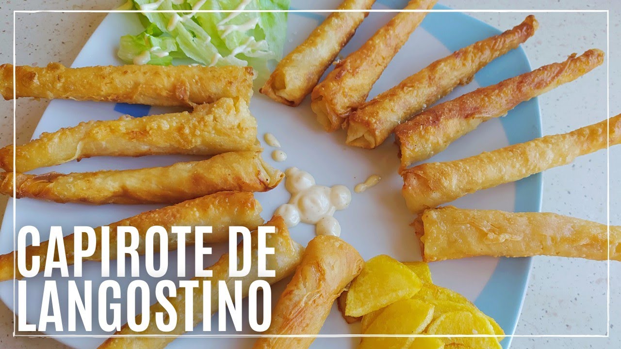 🍤CAPIROTE DE LANGOSTINO Con Masa Casera ¡Aperitivo o Entrantes!