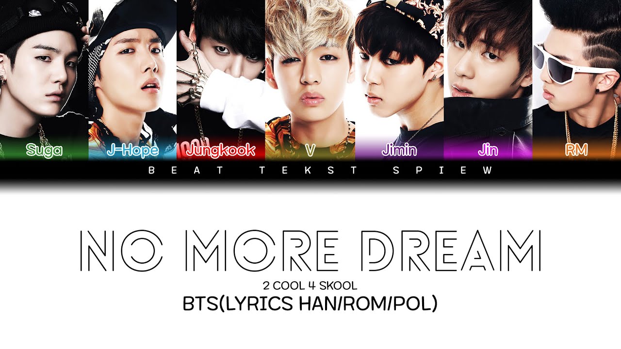 BTS No More Dream Color Coded Lyrics/가사 (Han/Rom/Pol)