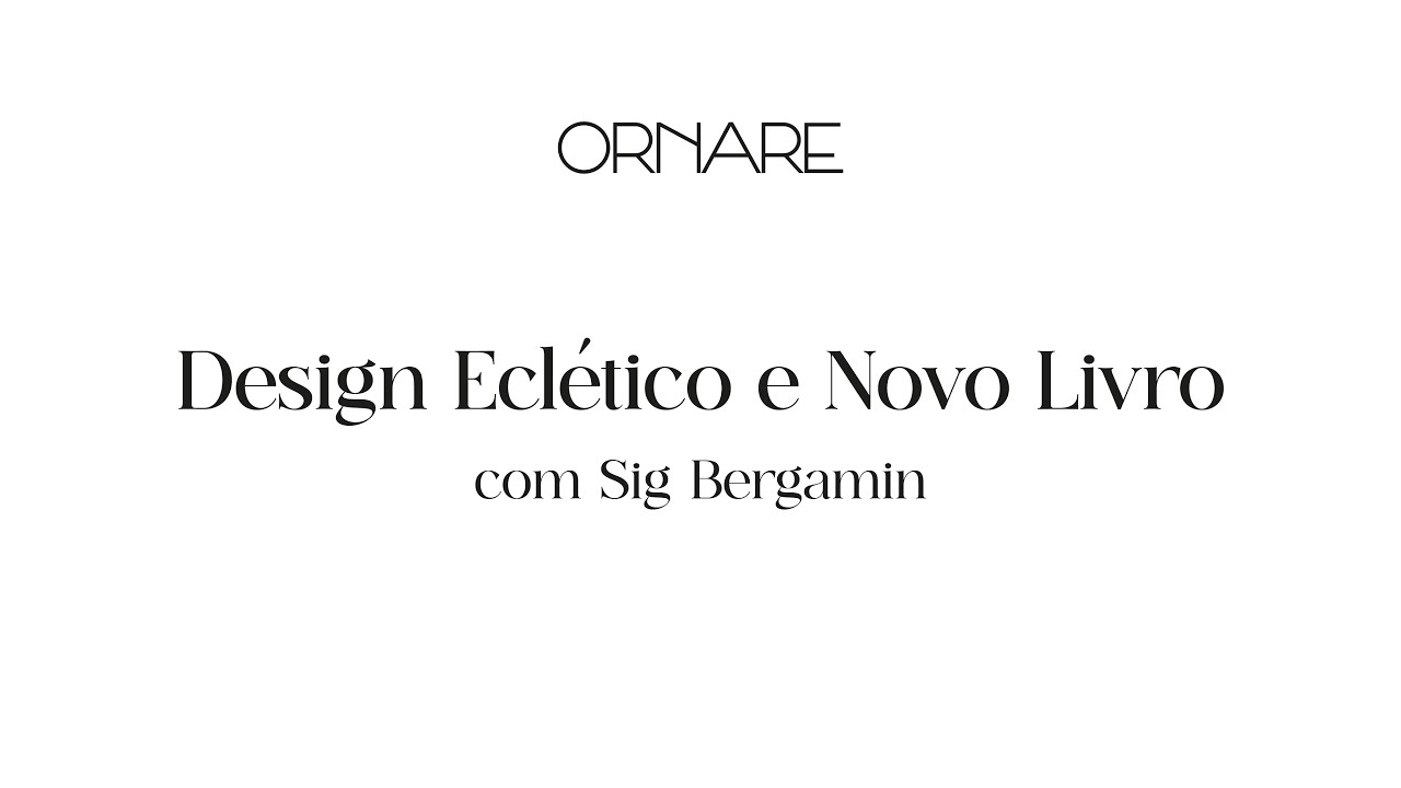 Talk DW 2025 |  Design Eclético  Novo Livro - Sig Bergamin