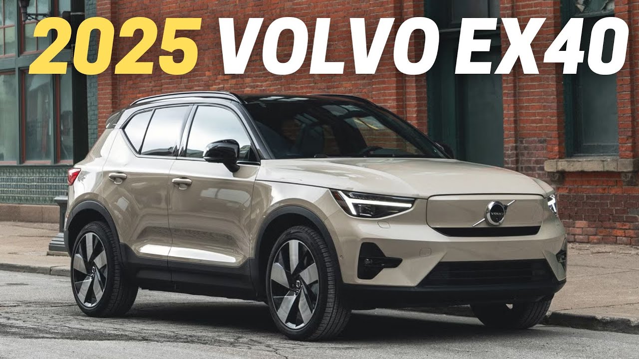 10 Things You Need to Know Before Buying The 2025 Volvo EX40