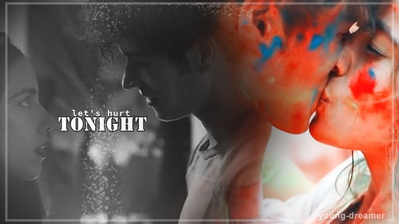 Edoardo e Eleonora || Let's Hurt Tonight