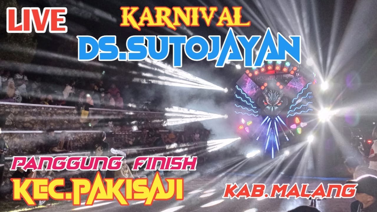 🔴LIVE KARNAVAL DS.SUTOJAYAN KEC.PAKISAJI KAB.MALANG 2 JATIM #karnavalhariini