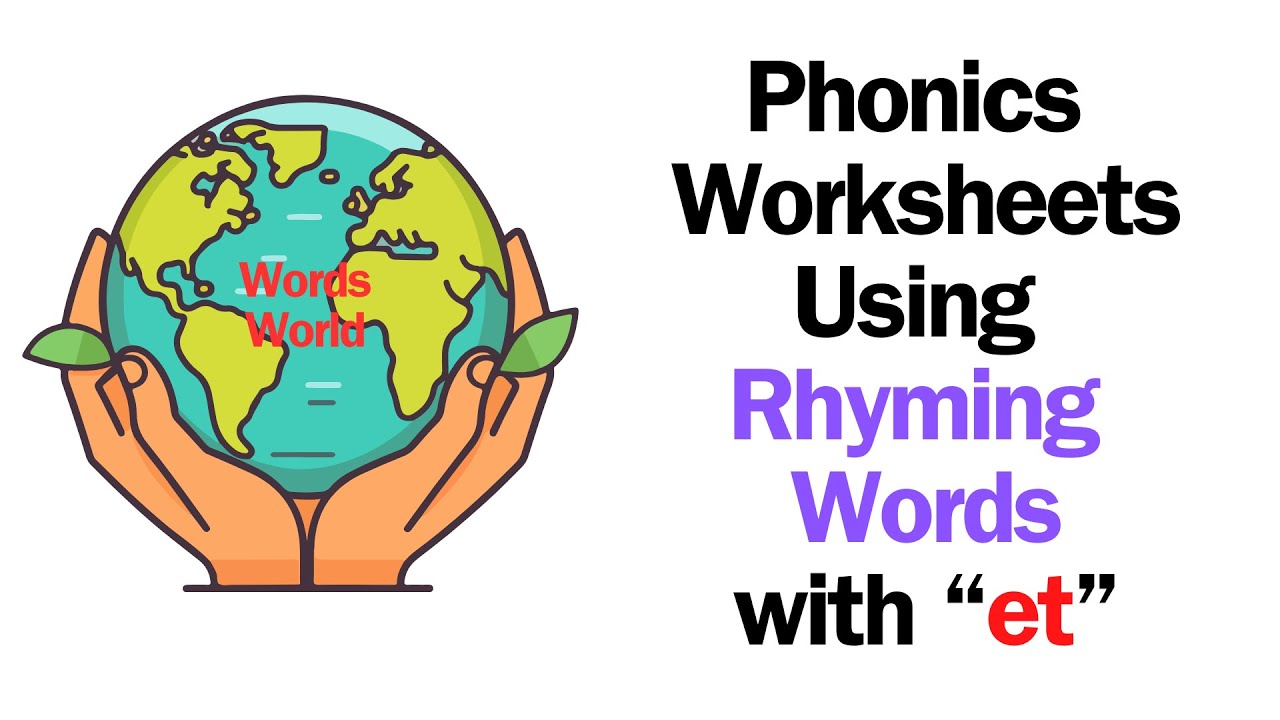 Words World: Lesson 6: Phonics Worksheets with Rhyming Words with "et"