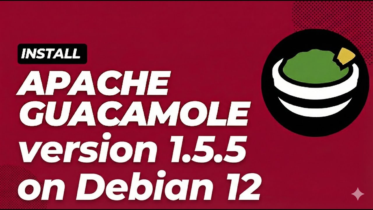 Установите Apache Guacamole 1.5.5 на Debian 12 (Bookworm).