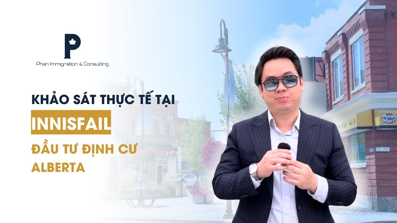 Chuyến đi khảo sát thực tế tại Innisfail - Đầu tư định cư Alberta | Phan Immigration