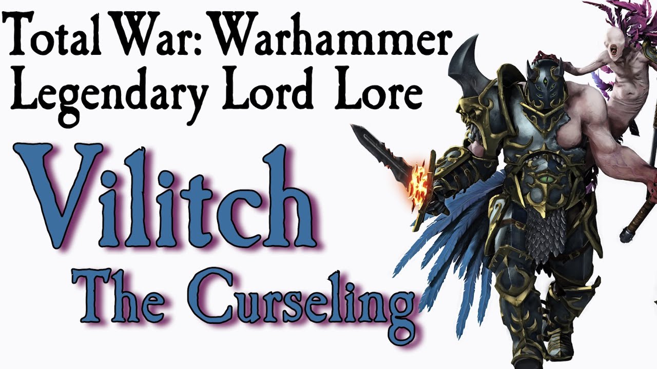 Вилитч Лор TW: Warhammer