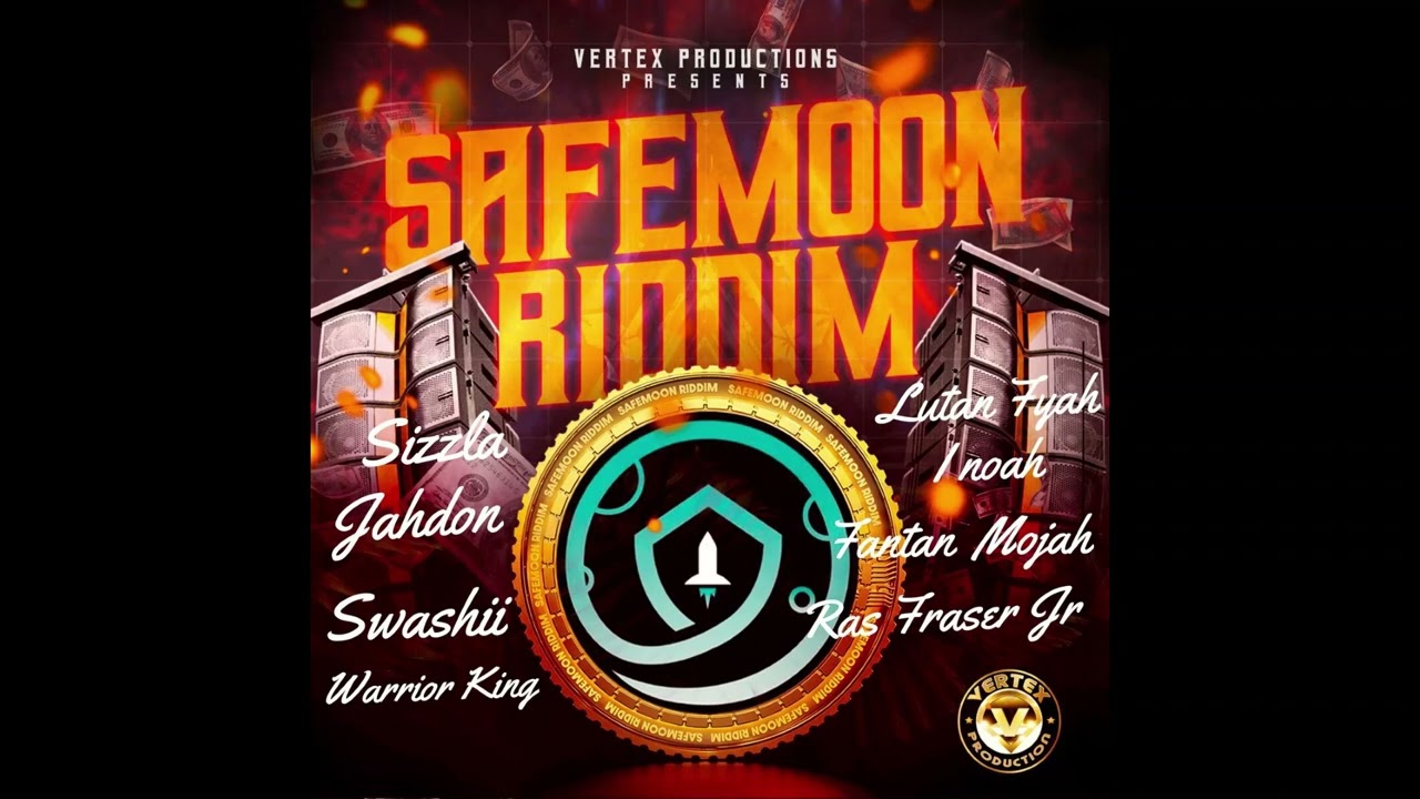 🔥Safe Moon Riddim Mix_Sizzla, Fantan Mojah, Lutan Fyah, I Noah, Swashii_ReggeaRiddim