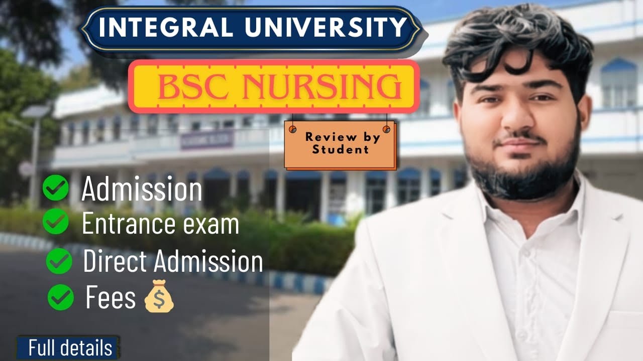 BSc Nursing Integral University Admission 2026 | Fees, Eligibility, Entrance Exam, Admission Process
