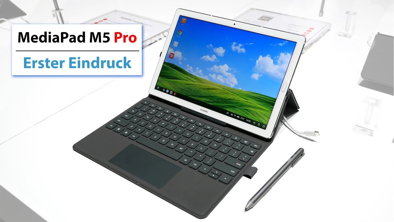 Huawei MediaPad M5 Pro Erster Eindruck | deutsch