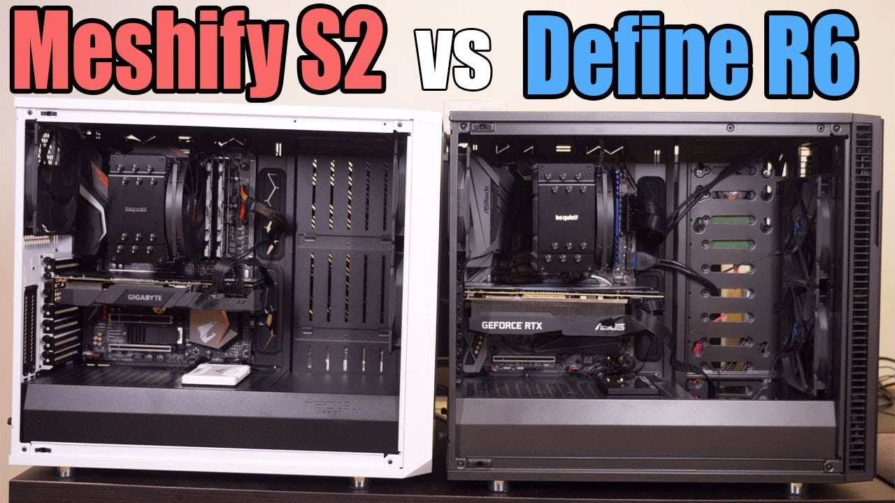 Fractal Meshify S2 vs Define R6 Case Overview & Comparison