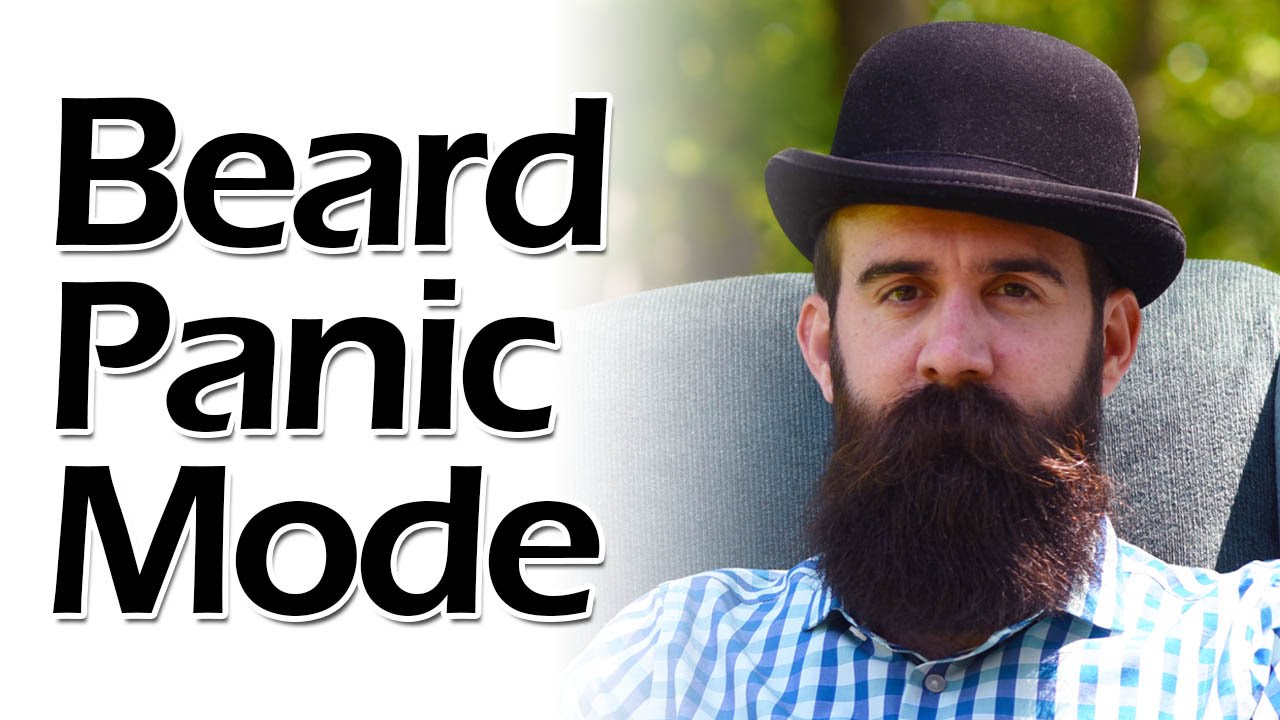 Beard Panic: How to Survive It