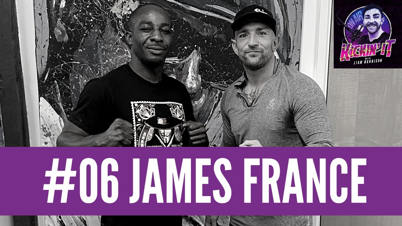 Episode #06 | Former Muay Thai World Champion James France | Kickin' It With Liam Harrison Podcast