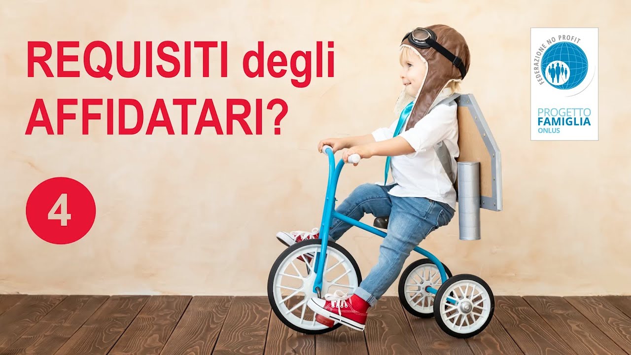 4. Requisiti degli affidatari?