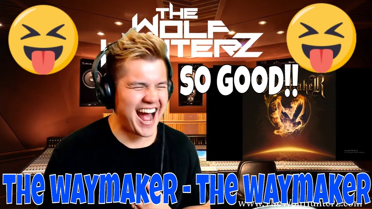 The Waymaker - The Waymaker | THE WOLF HUNTERZ Jon aka threeSXTN Reaction