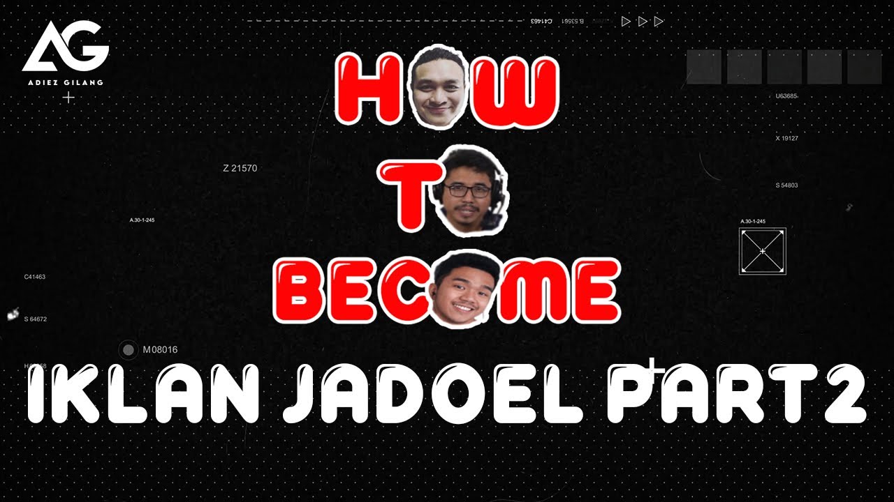 HOW TO BECOME: IKLAN JADOEL PART2