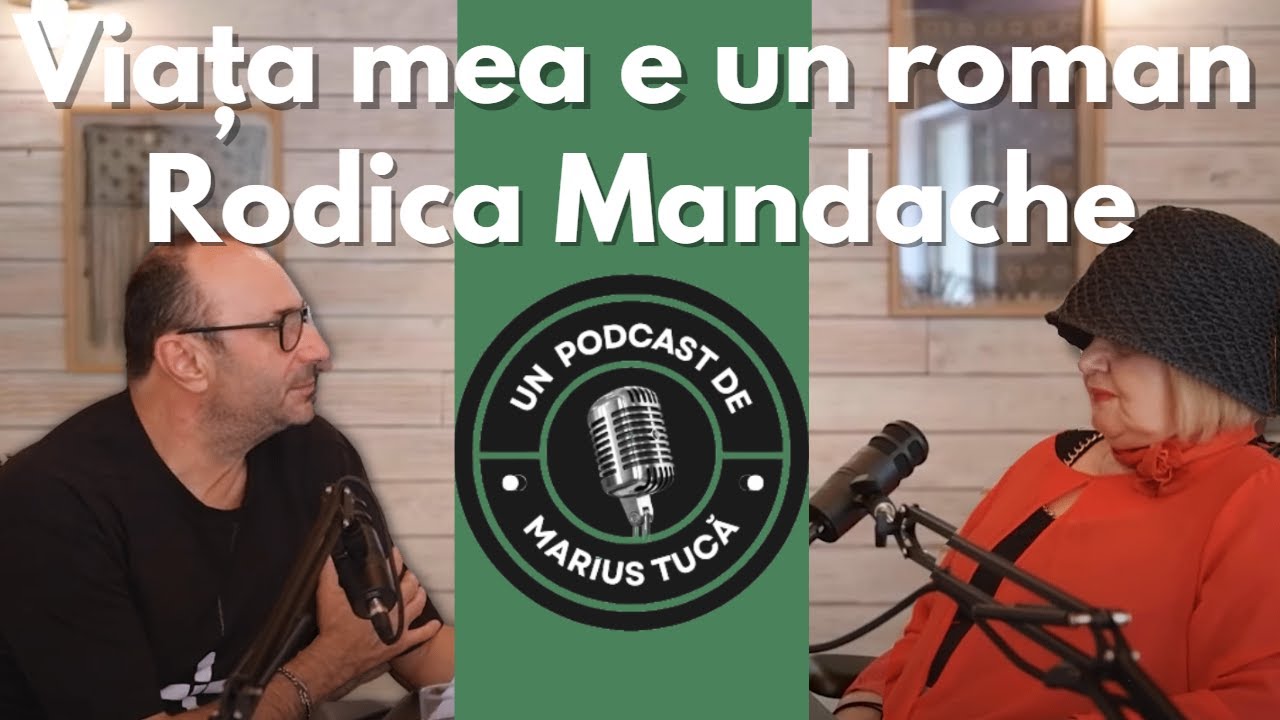 Viața mea e un roman – Invitată: Rodica Mandache | Ep 9