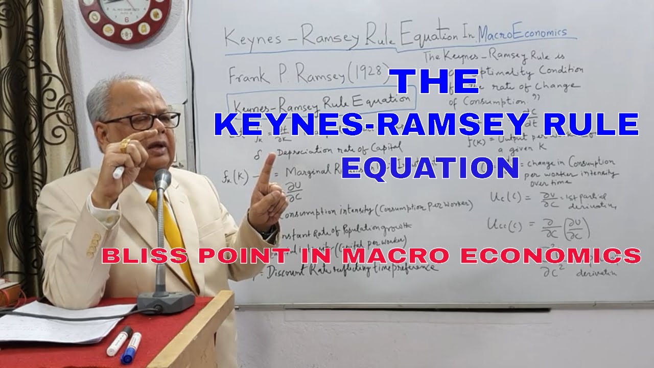 The Keynes- Ramsey Rule Equation | Bliss Point  in Macro Economics
