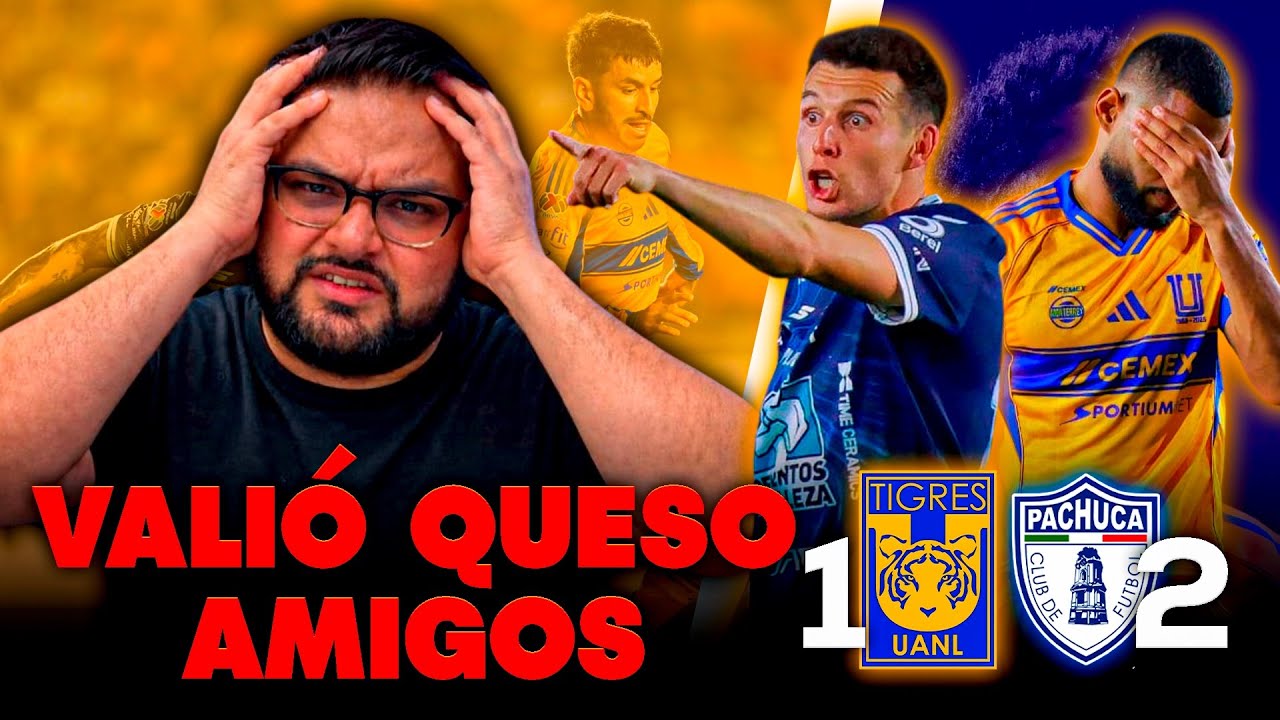 Tigres 1-2 Pachuca | Perdemos por error de Joaquim, estamos jugando muy mal