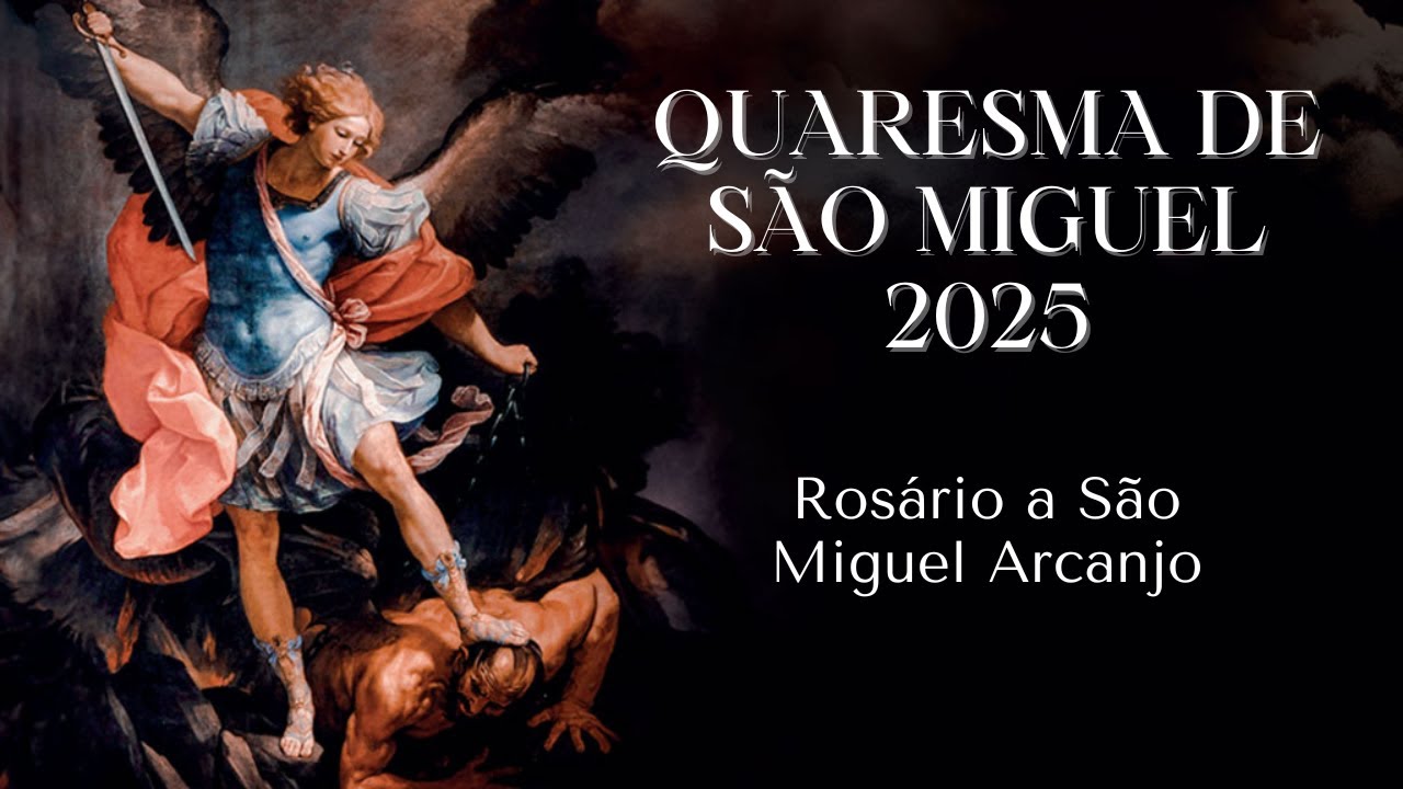 Rosário a São Miguel | Quaresma de São Miguel 2025 | Apostolado Santo Estêvão
