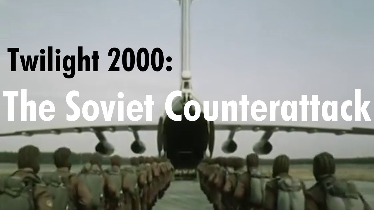 The Soviet Counterattack - Twilight 2000( MajorSamm Reupload)