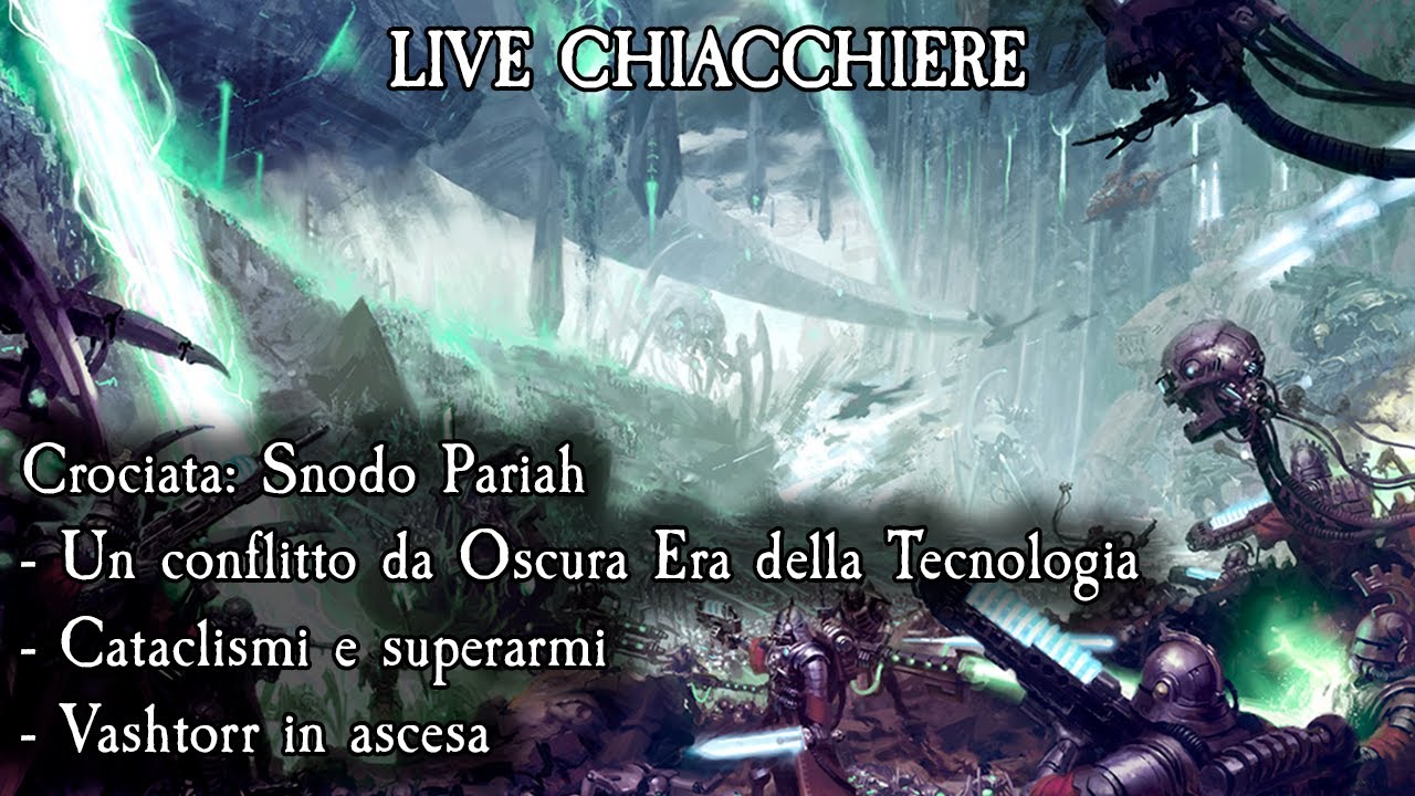 Live Chiacchiere 08/03/24 - Crociata: Snodo Pariah