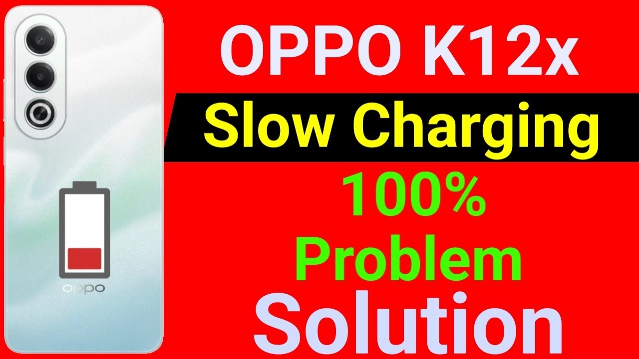 Oppo K12x 5g mobile slow charging problem | How to Solve Charging Problem in OPPO K12x 5G