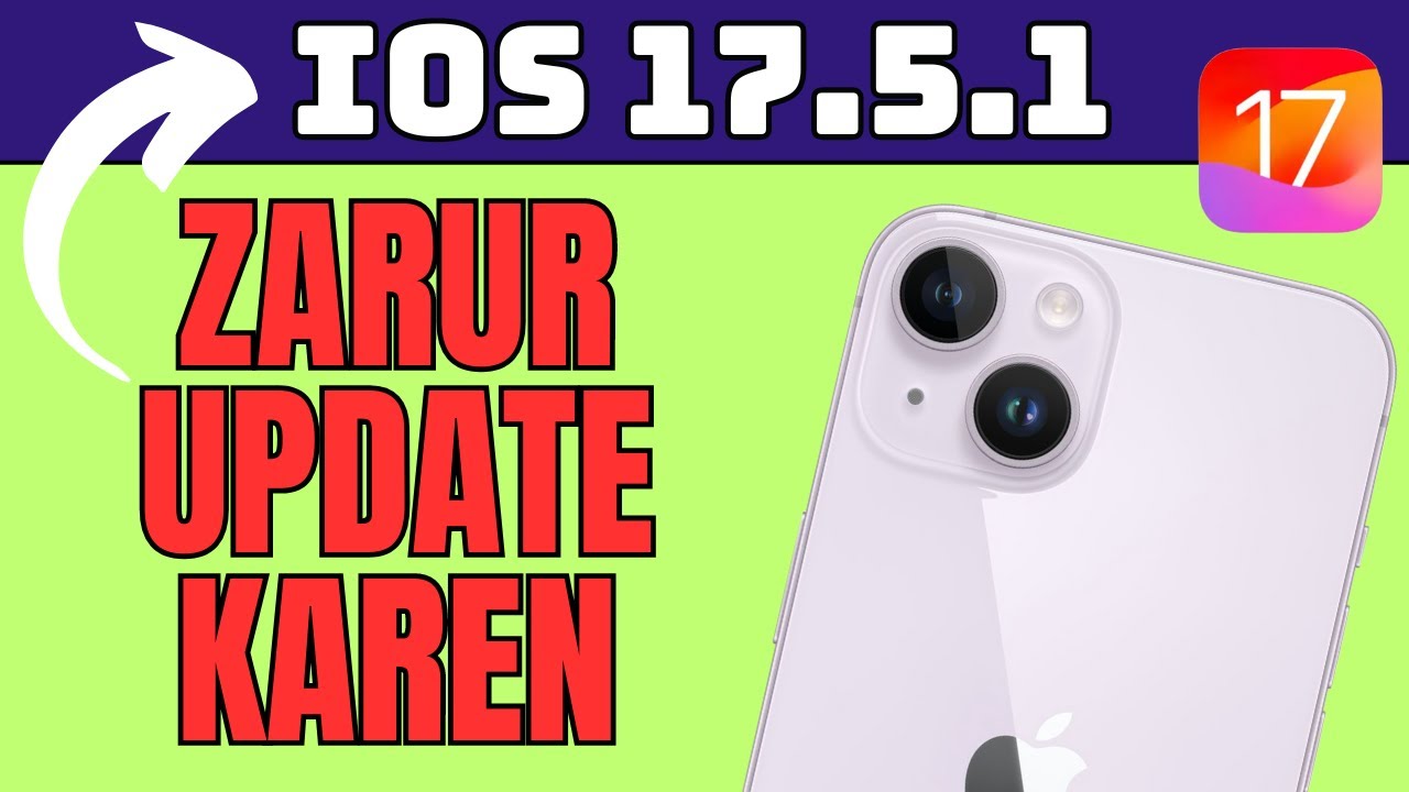 iOS 17.5.1 IMMEDIATELY Update NOW