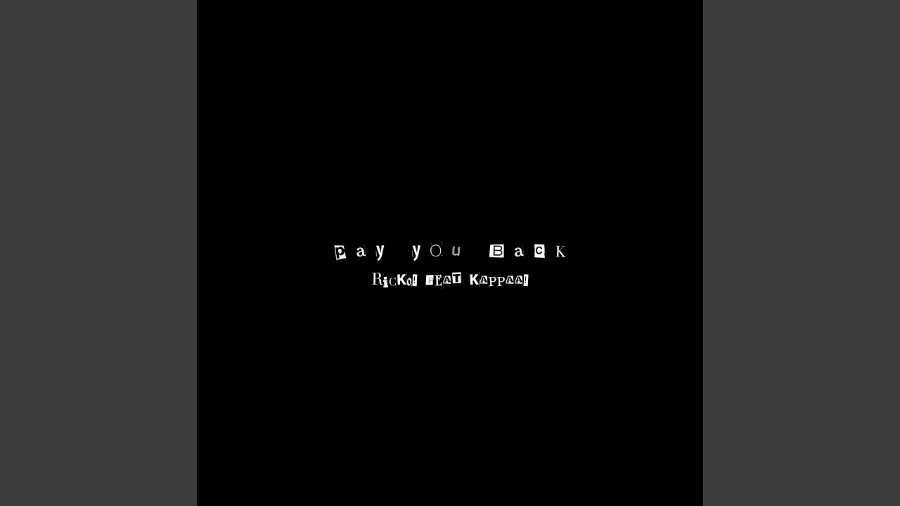 Pay You Back (feat. Kappaa!)