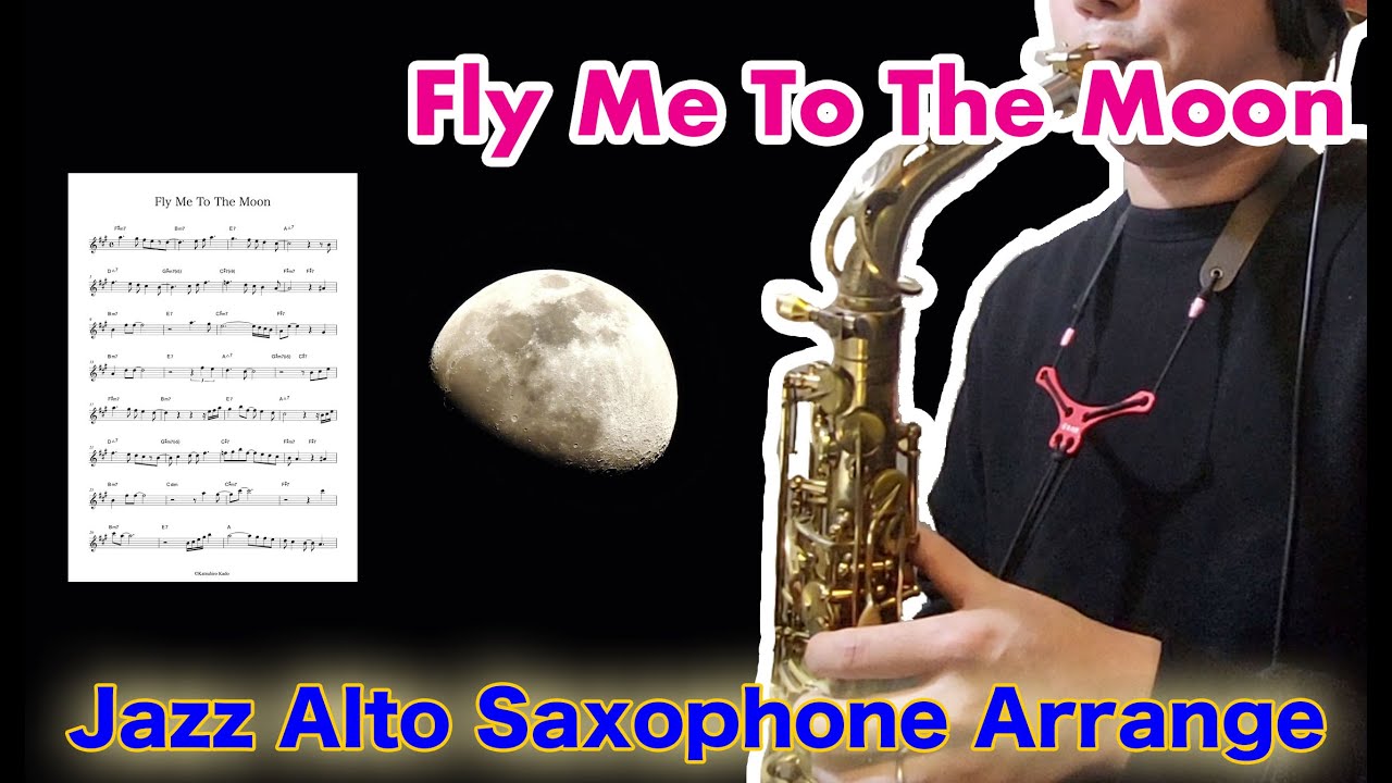 【Fly Me To The Moon】Alto Saxophone Standard Jazz Improvisation