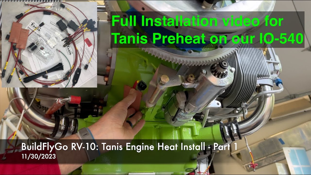 BuildFlyGo RV-10 Tanis Engine PreHeat Install - Day1