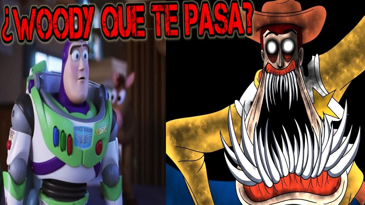 CREEPYPASTA  de TOY STORY -  😱¿WOODY QUE TE PASA?