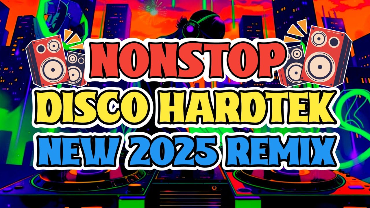 NEW NONSTOP DISCO HARDTEK REMIX 2025 