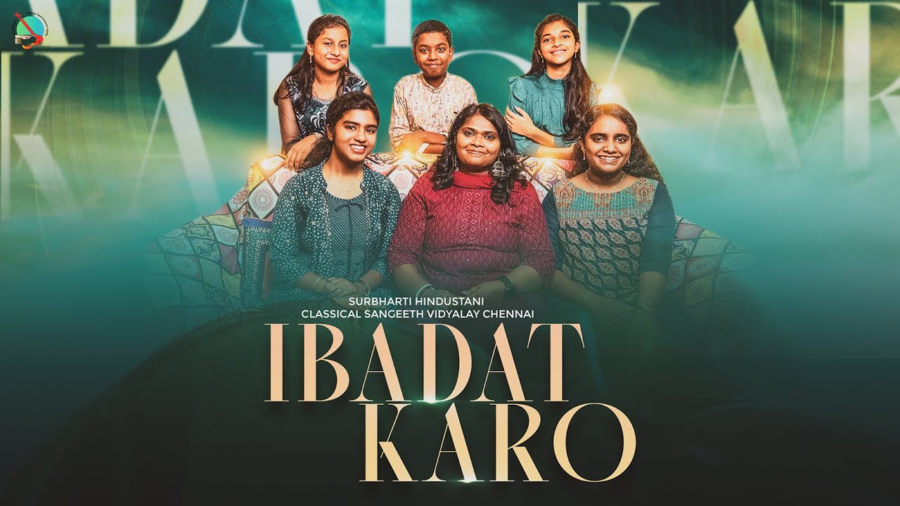 Ibadat Karo | Psalm100 | Surbharti Hindustani Classical School