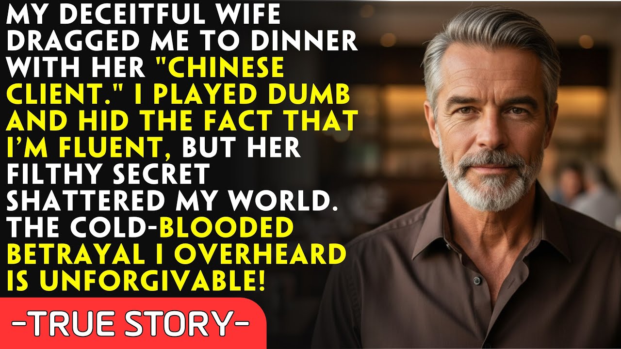My Wife Had No Idea I Understood Chinese. What She Confessed About Me At Dinner…