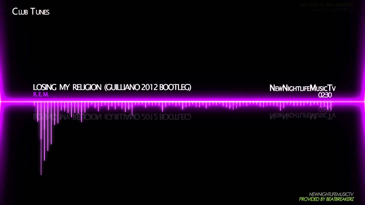 R.E.M. - Losing My Religion (Guilliano 2012 Bootleg)