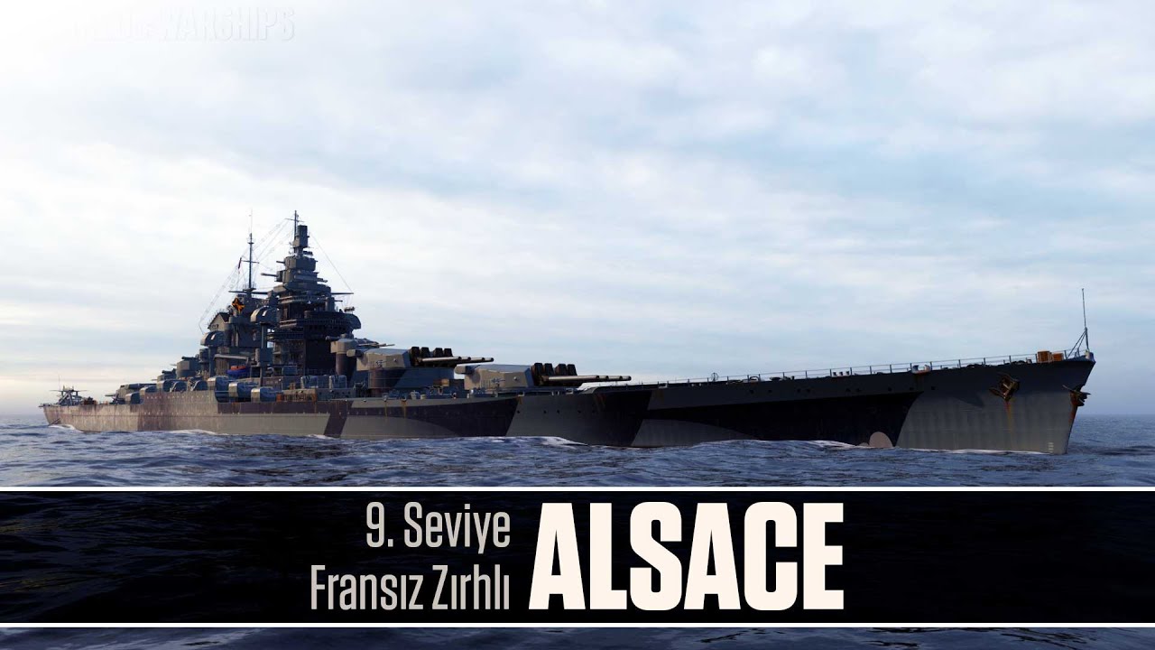 Fransız Zırhlıları | Alsace: Ağacın en keyiflisi