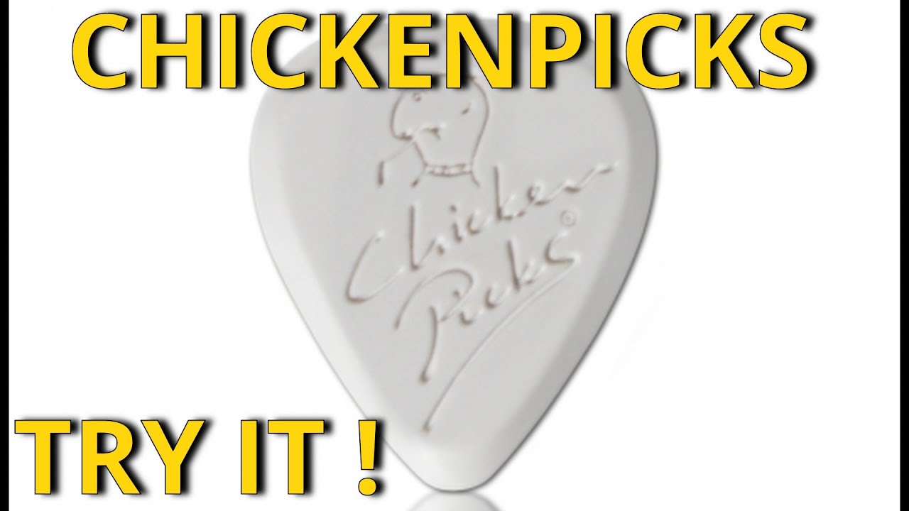 ChickenPicks, GREAT Sounding FAT Tones !